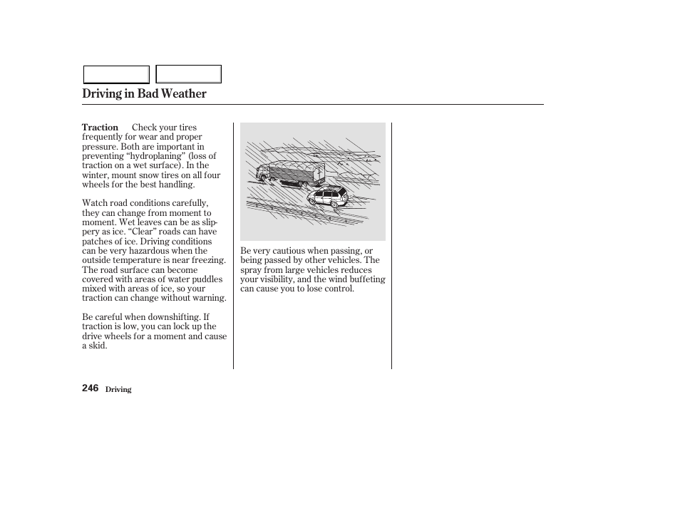 Driving in bad weather | HONDA 2003 Pilot - Owner's Manual User Manual | Page 250 / 392