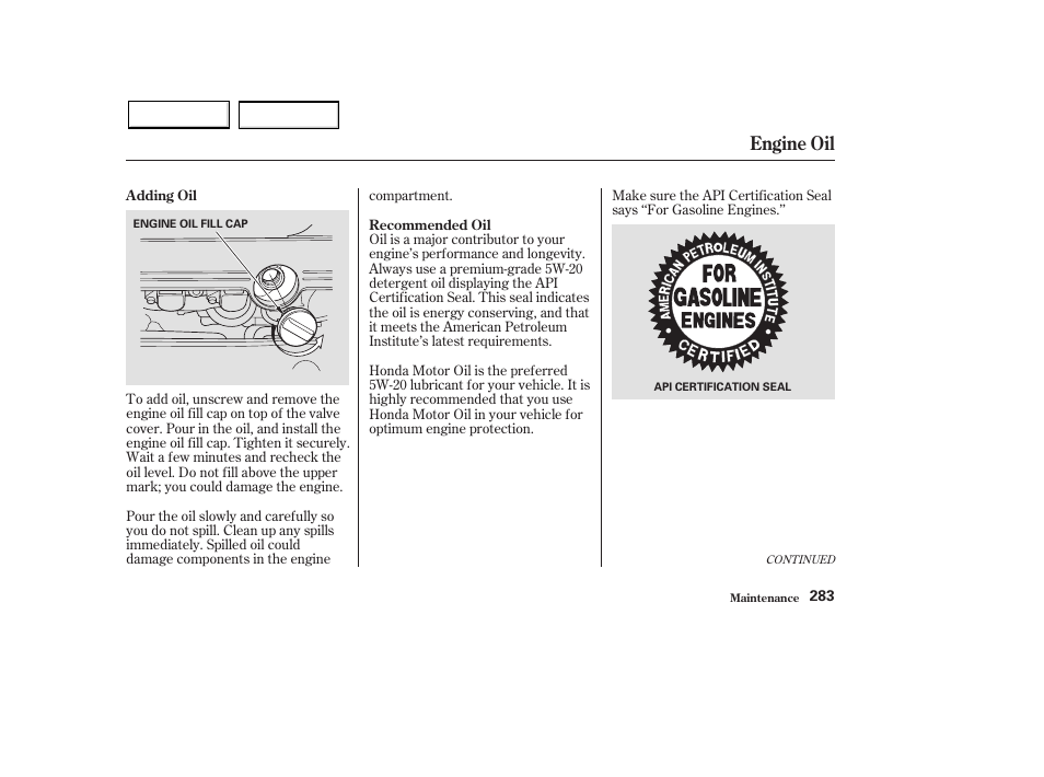 Engine oil | HONDA 2003 Pilot - Owner's Manual User Manual | Page 287 / 392
