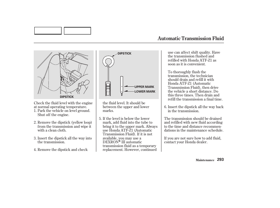 Automatic transmission fluid | HONDA 2003 Pilot - Owner's Manual User Manual | Page 297 / 392