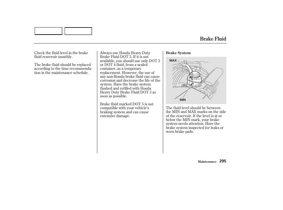 Brake fluid | HONDA 2003 Pilot - Owner's Manual User Manual | Page 299 / 392