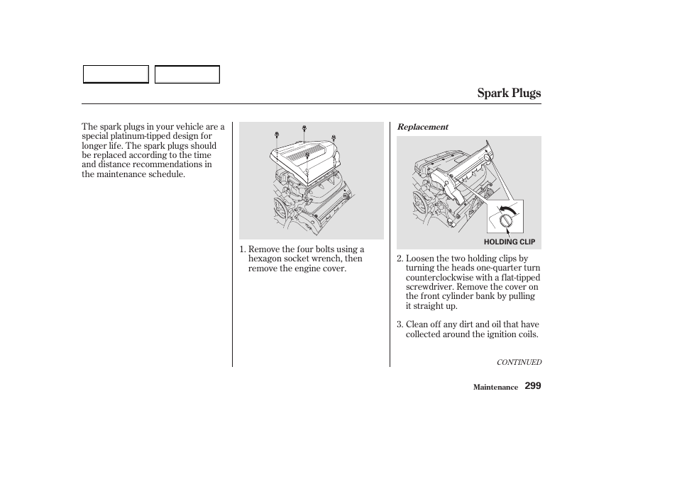 Spark plugs | HONDA 2003 Pilot - Owner's Manual User Manual | Page 303 / 392