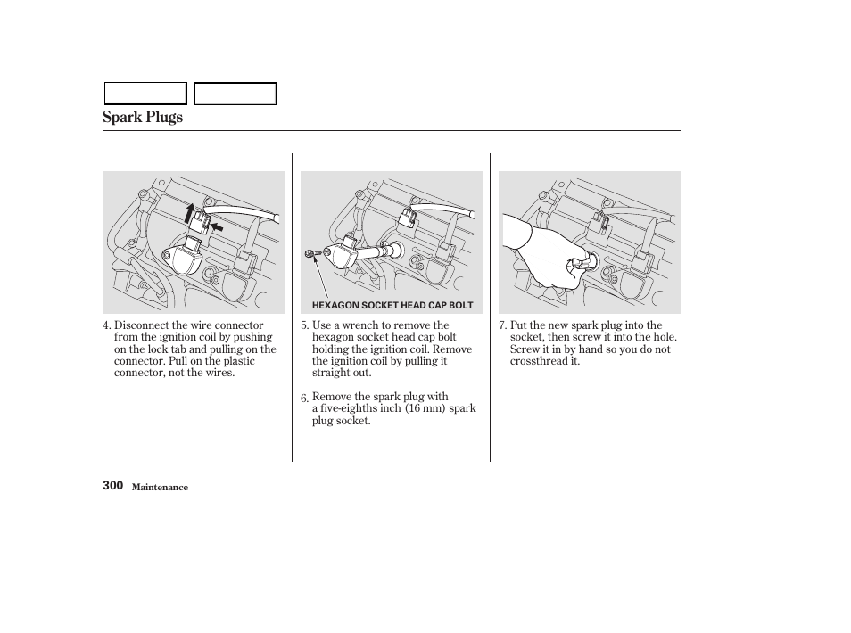 Spark plugs | HONDA 2003 Pilot - Owner's Manual User Manual | Page 304 / 392