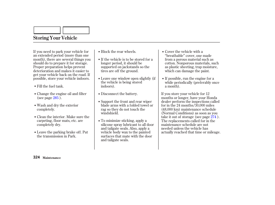 Storing your vehicle | HONDA 2003 Pilot - Owner's Manual User Manual | Page 328 / 392
