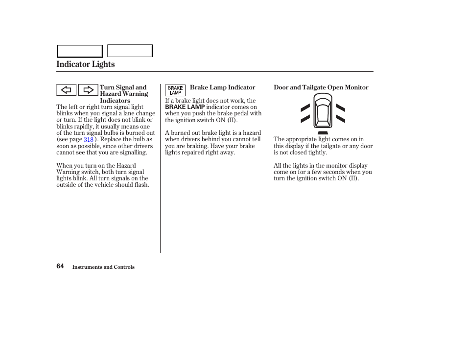 Indicator lights | HONDA 2003 Pilot - Owner's Manual User Manual | Page 68 / 392