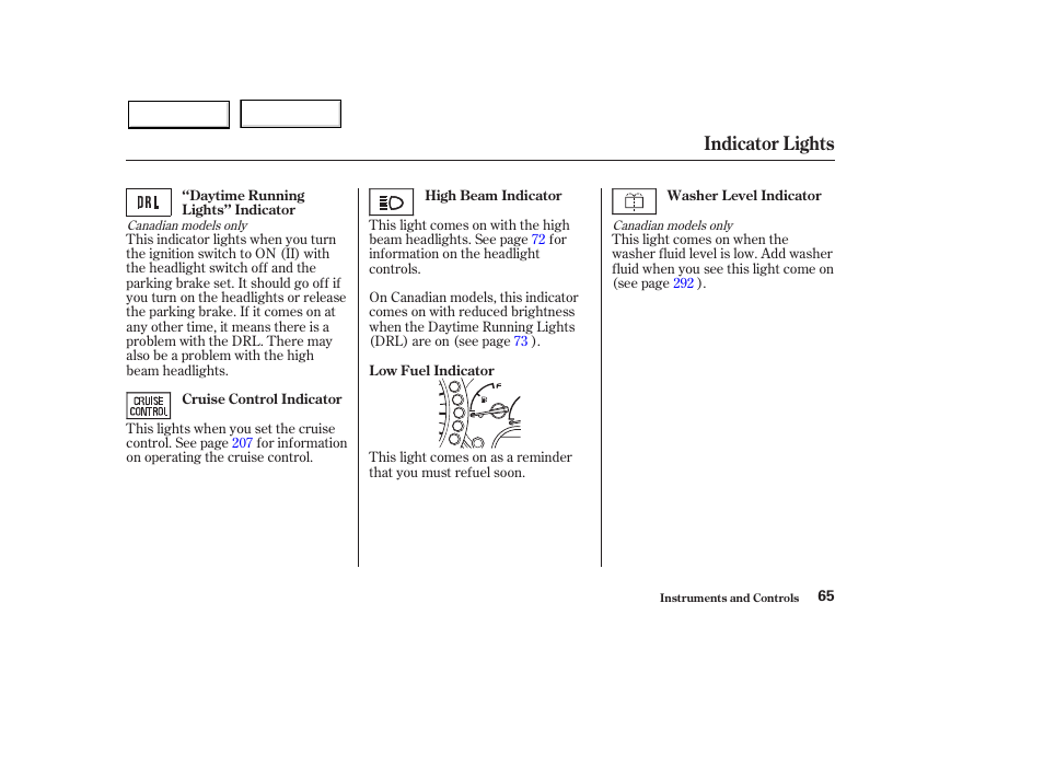 Indicator lights | HONDA 2003 Pilot - Owner's Manual User Manual | Page 69 / 392