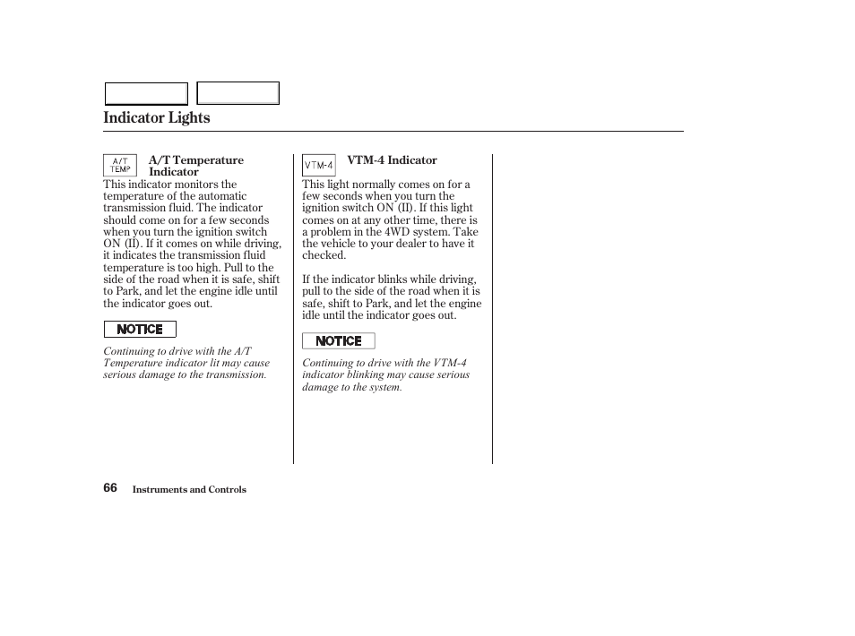 Indicator lights | HONDA 2003 Pilot - Owner's Manual User Manual | Page 70 / 392
