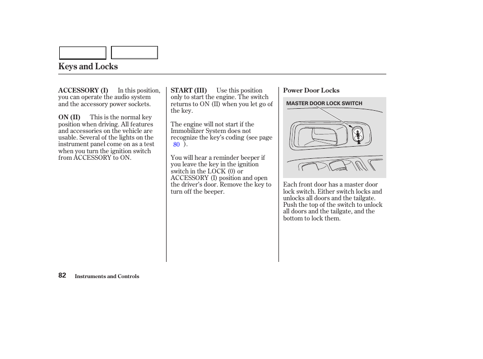 Keys and locks | HONDA 2003 Pilot - Owner's Manual User Manual | Page 86 / 392