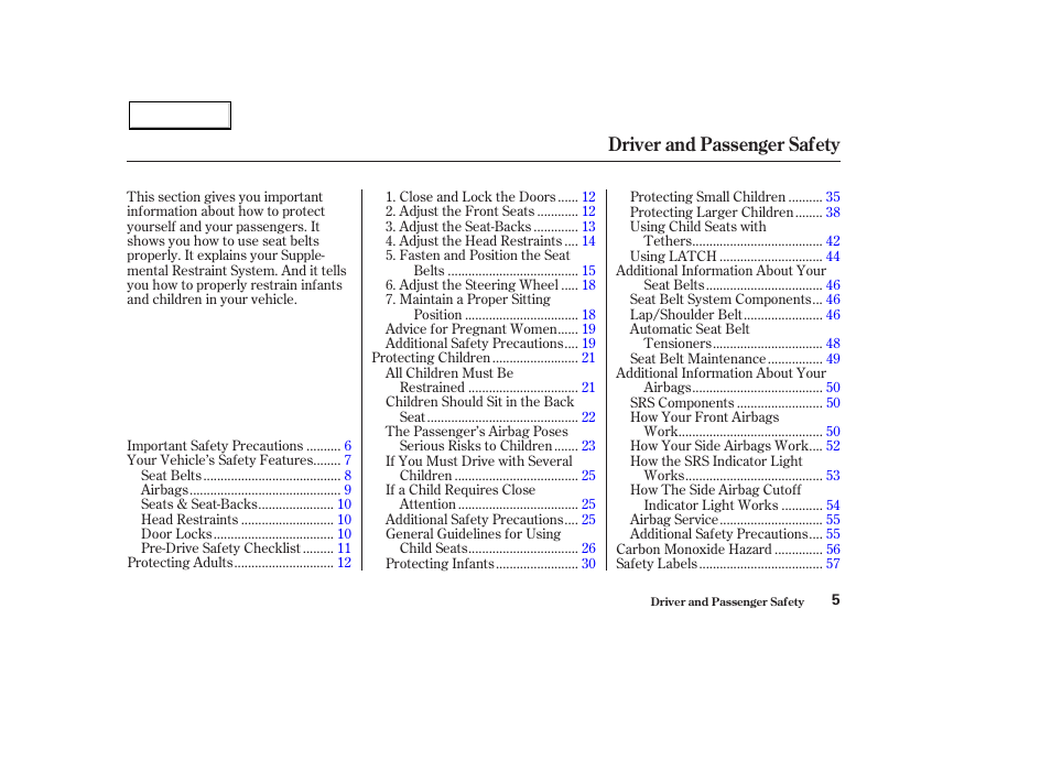 Driver and passenger safety | HONDA 2003 Pilot - Owner's Manual User Manual | Page 9 / 392