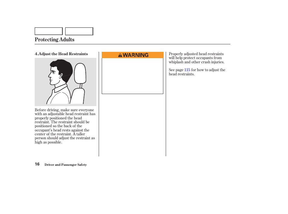 Protecting adults | HONDA 2003 Odyssey - Owner's Manual User Manual | Page 19 / 415