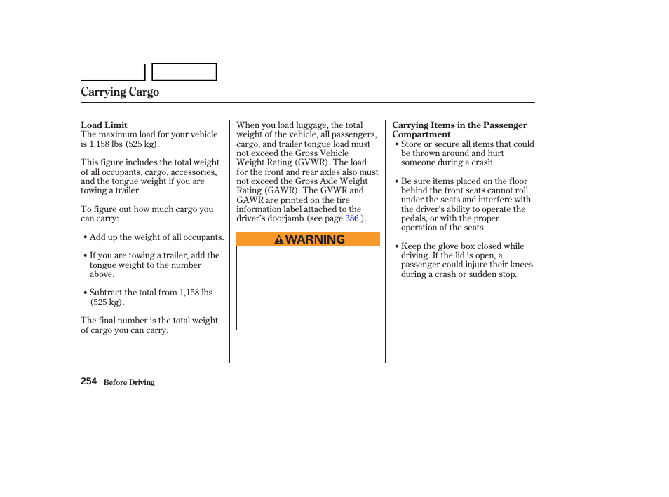 Carrying cargo | HONDA 2003 Odyssey - Owner's Manual User Manual | Page 257 / 415