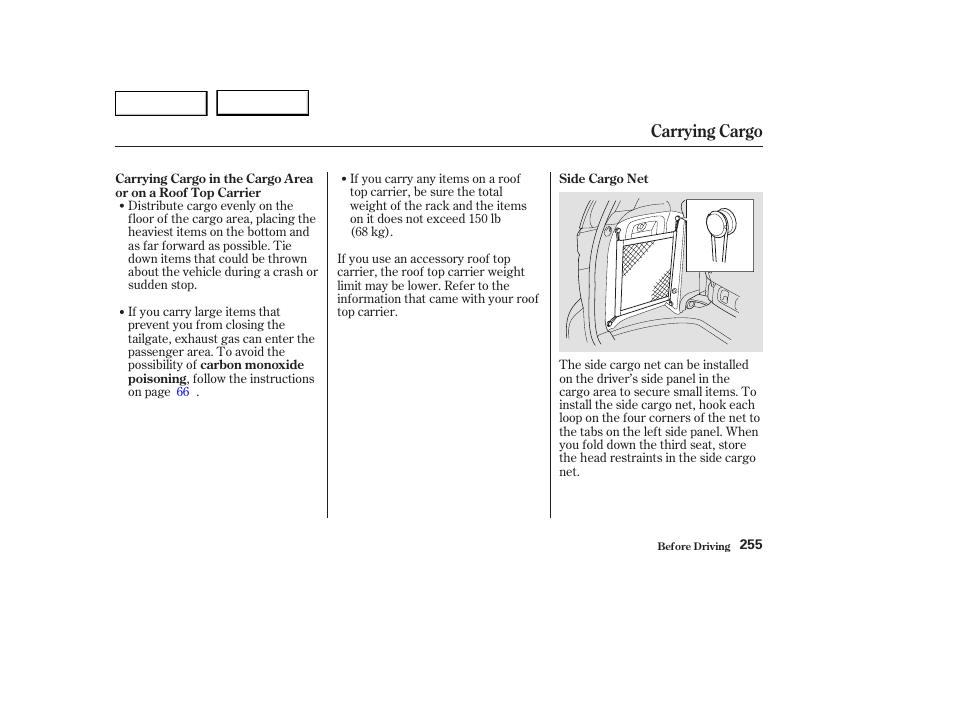 Carrying cargo | HONDA 2003 Odyssey - Owner's Manual User Manual | Page 258 / 415