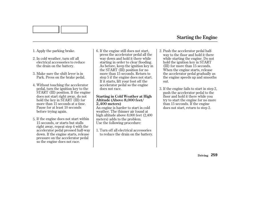 Starting the engine | HONDA 2003 Odyssey - Owner's Manual User Manual | Page 262 / 415