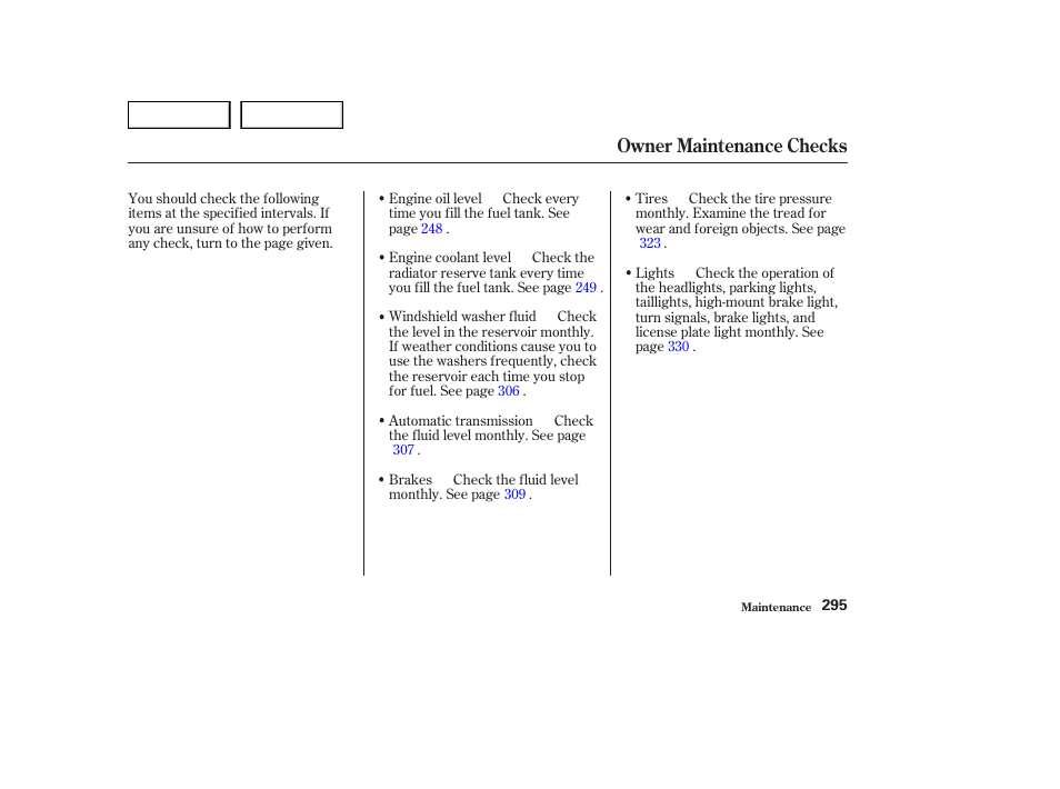 Owner maintenance checks | HONDA 2003 Odyssey - Owner's Manual User Manual | Page 298 / 415