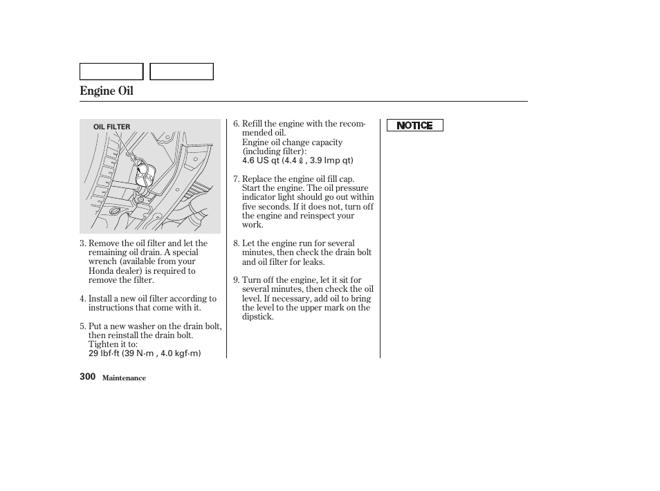 Engine oil | HONDA 2003 Odyssey - Owner's Manual User Manual | Page 303 / 415
