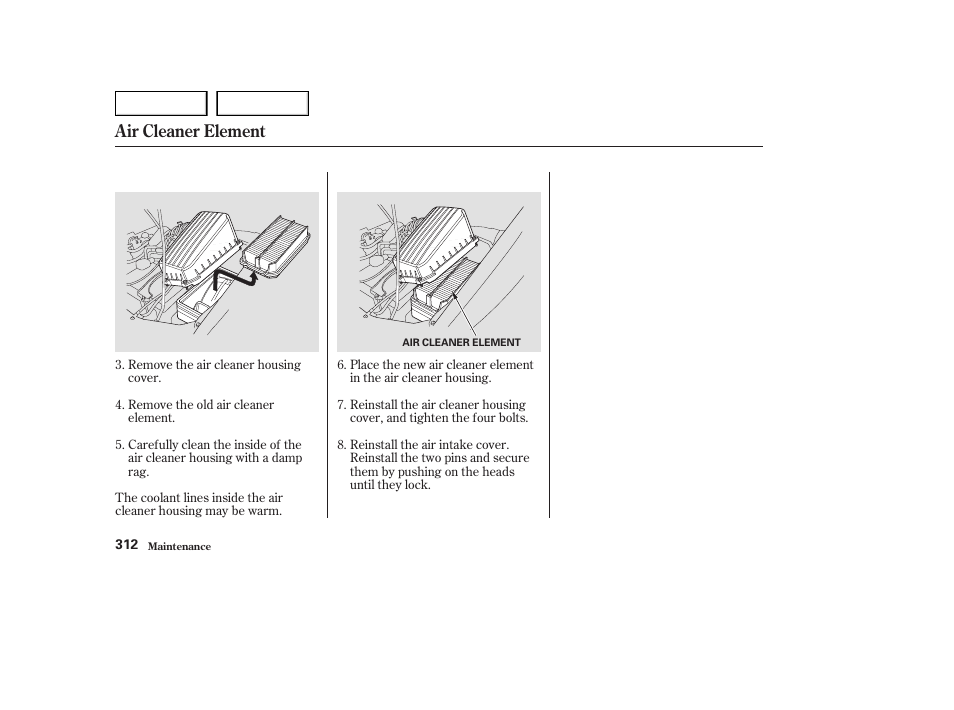 Air cleaner element | HONDA 2003 Odyssey - Owner's Manual User Manual | Page 315 / 415