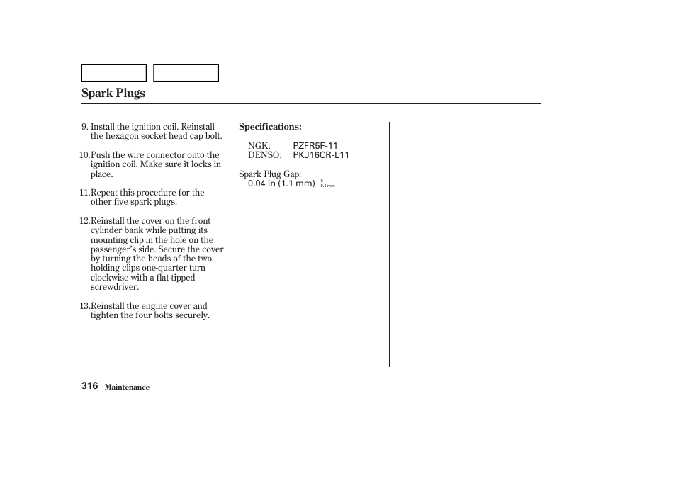 Spark plugs | HONDA 2003 Odyssey - Owner's Manual User Manual | Page 319 / 415