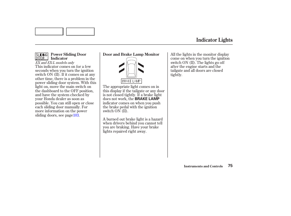 Indicator lights | HONDA 2003 Odyssey - Owner's Manual User Manual | Page 78 / 415