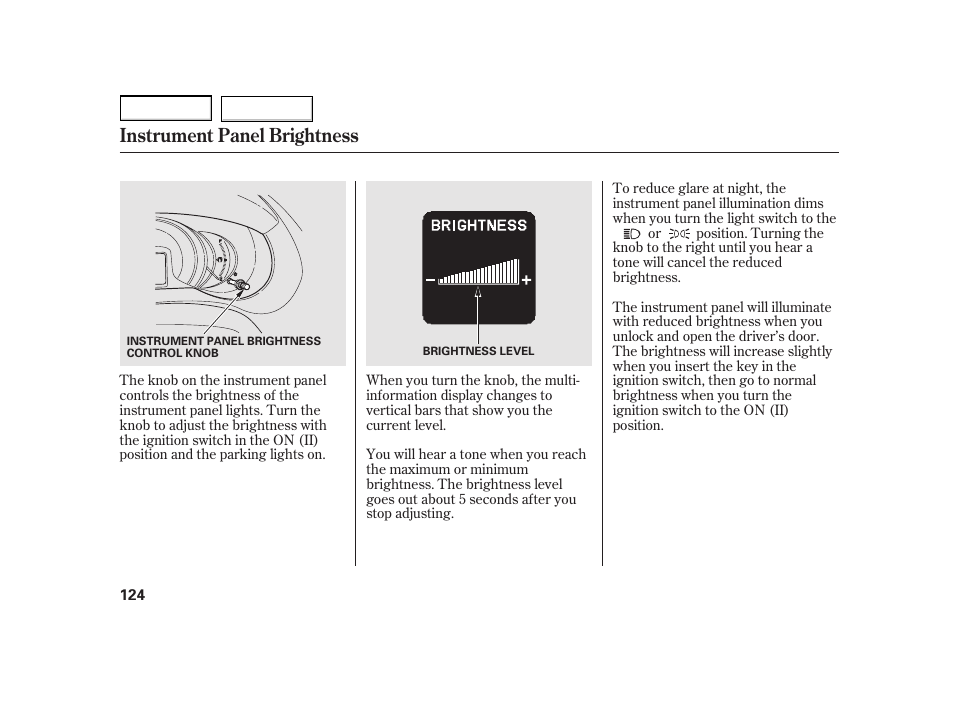 Instrument panel brightness | HONDA 2003 Insight  - Owner's Manual User Manual | Page 128 / 411