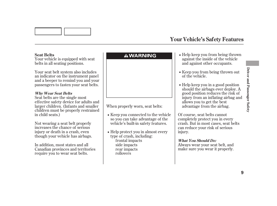 Your vehicle’s safety features | HONDA 2003 Insight  - Owner's Manual User Manual | Page 13 / 411