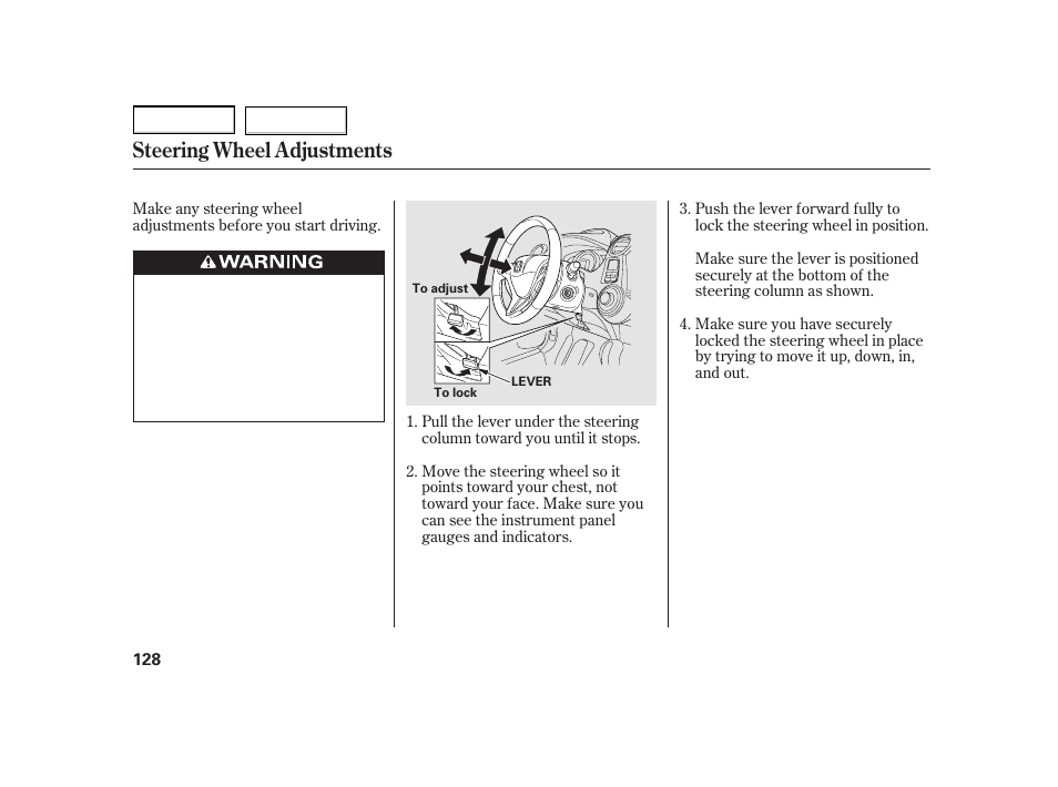 Steering wheel adjustments | HONDA 2003 Insight  - Owner's Manual User Manual | Page 132 / 411