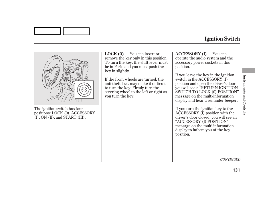 Ignition switch | HONDA 2003 Insight  - Owner's Manual User Manual | Page 135 / 411