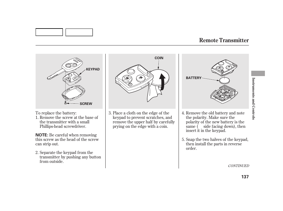 Remote transmitter | HONDA 2003 Insight  - Owner's Manual User Manual | Page 141 / 411