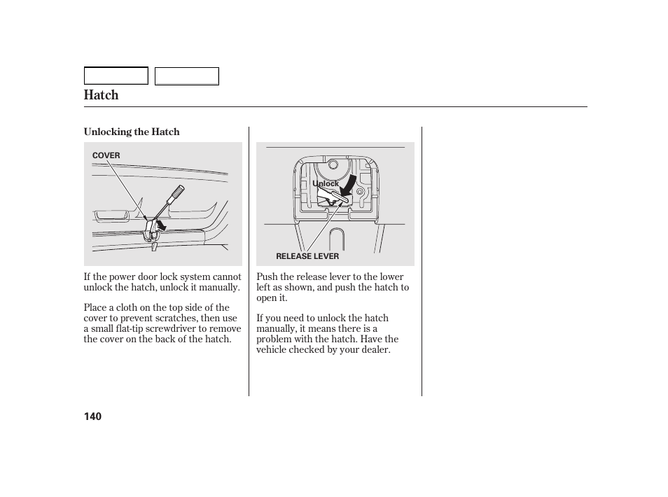 Hatch | HONDA 2003 Insight  - Owner's Manual User Manual | Page 144 / 411