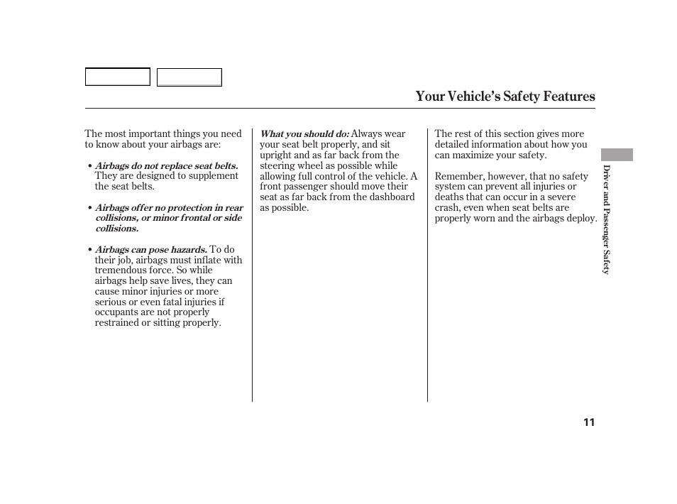 Your vehicle’s safety features | HONDA 2003 Insight  - Owner's Manual User Manual | Page 15 / 411