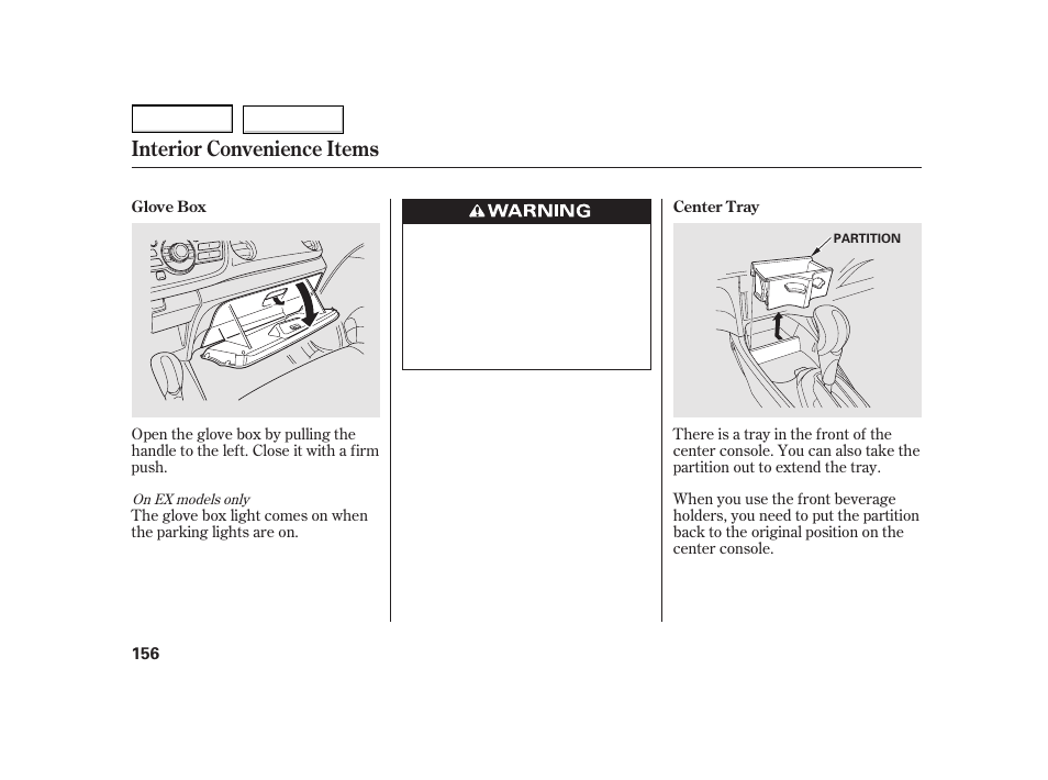 Interior convenience items | HONDA 2003 Insight  - Owner's Manual User Manual | Page 160 / 411