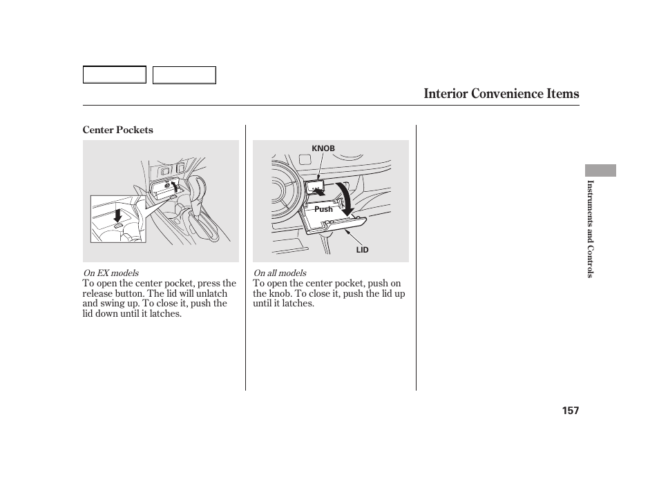 Interior convenience items | HONDA 2003 Insight  - Owner's Manual User Manual | Page 161 / 411