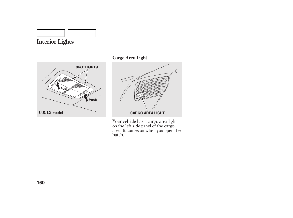 Interior lights | HONDA 2003 Insight  - Owner's Manual User Manual | Page 164 / 411