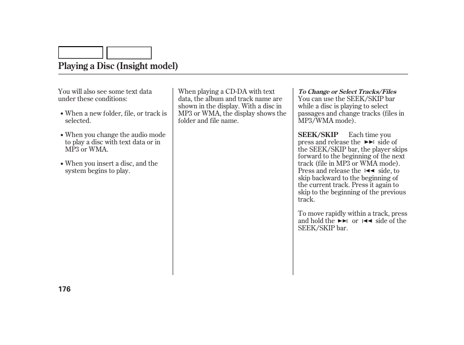 Playing a disc (insight model) | HONDA 2003 Insight  - Owner's Manual User Manual | Page 180 / 411