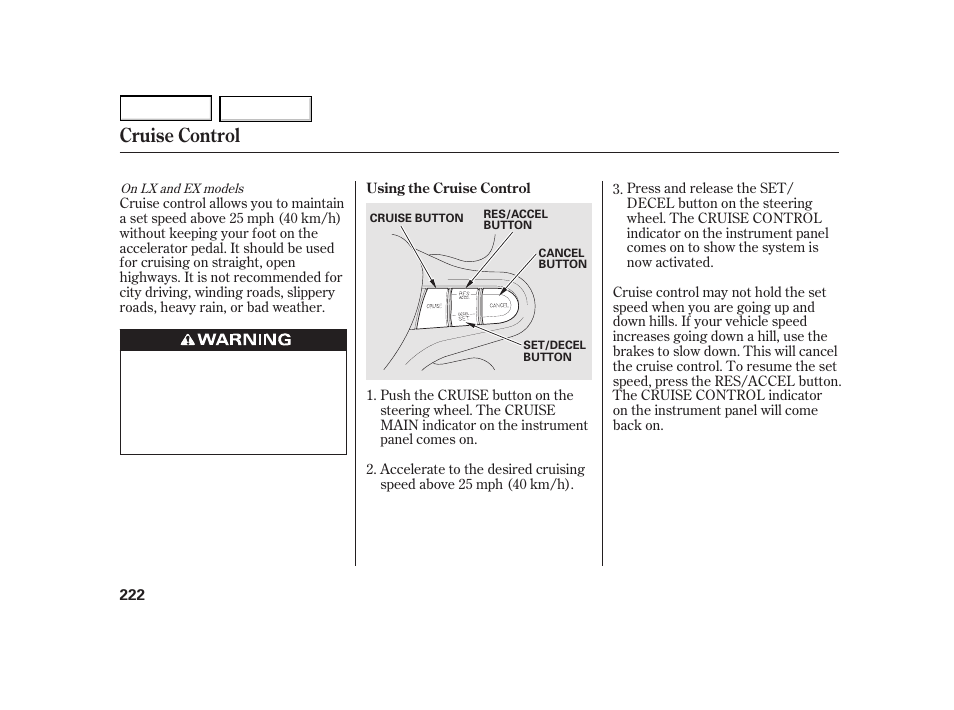 Cruise control | HONDA 2003 Insight  - Owner's Manual User Manual | Page 226 / 411
