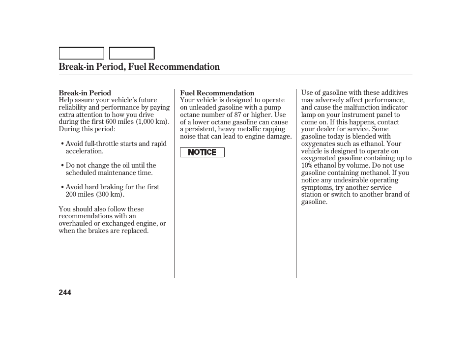 Break-in period, fuel recommendation | HONDA 2003 Insight  - Owner's Manual User Manual | Page 248 / 411