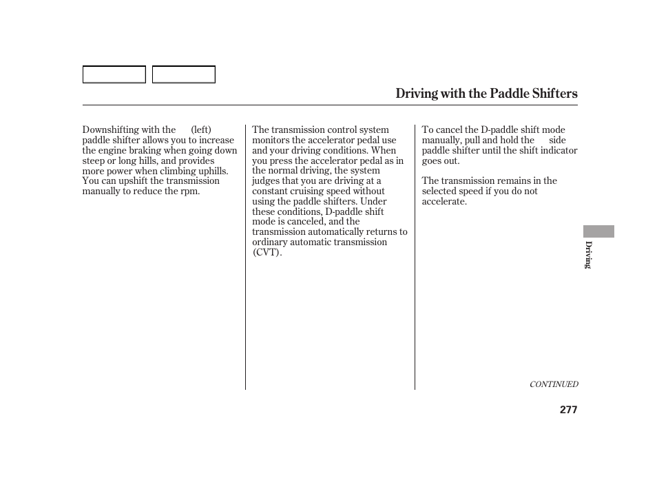 Driving with the paddle shifters | HONDA 2003 Insight  - Owner's Manual User Manual | Page 281 / 411