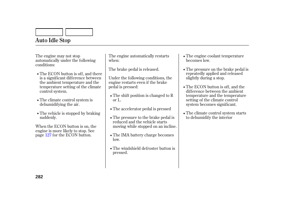 Auto idle stop | HONDA 2003 Insight  - Owner's Manual User Manual | Page 286 / 411