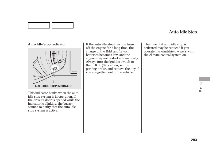 Auto idle stop | HONDA 2003 Insight  - Owner's Manual User Manual | Page 287 / 411