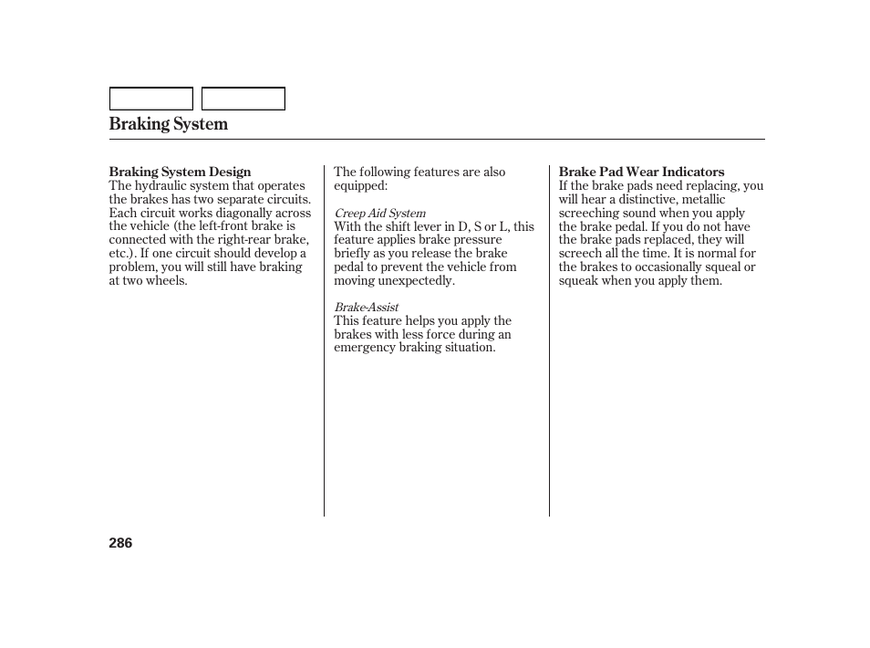 Braking system | HONDA 2003 Insight  - Owner's Manual User Manual | Page 290 / 411