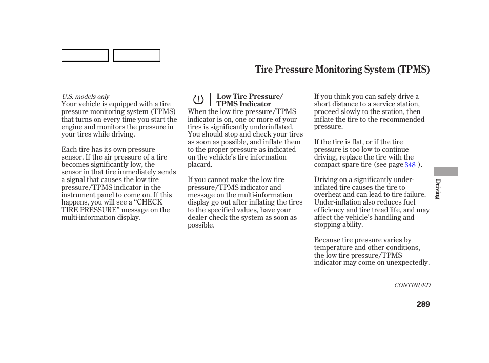 Tire pressure monitoring system (tpms) | HONDA 2003 Insight  - Owner's Manual User Manual | Page 293 / 411