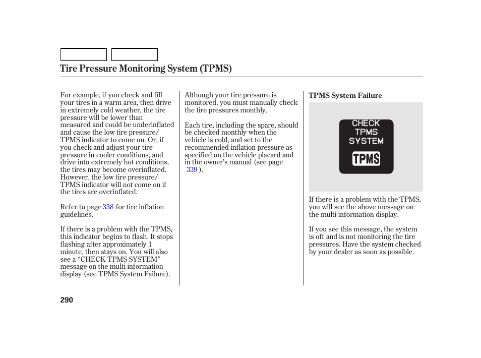 Tire pressure monitoring system (tpms) | HONDA 2003 Insight  - Owner's Manual User Manual | Page 294 / 411
