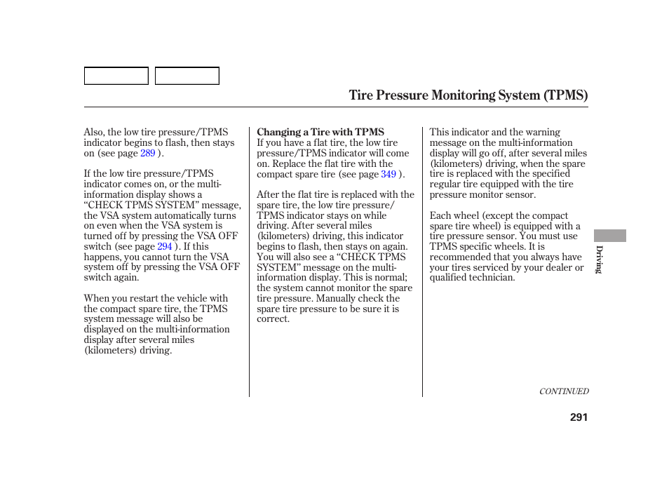 Tire pressure monitoring system (tpms) | HONDA 2003 Insight  - Owner's Manual User Manual | Page 295 / 411