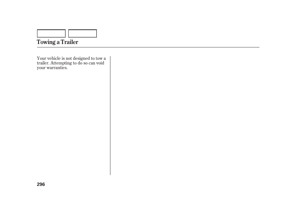 Towing a trailer | HONDA 2003 Insight  - Owner's Manual User Manual | Page 300 / 411