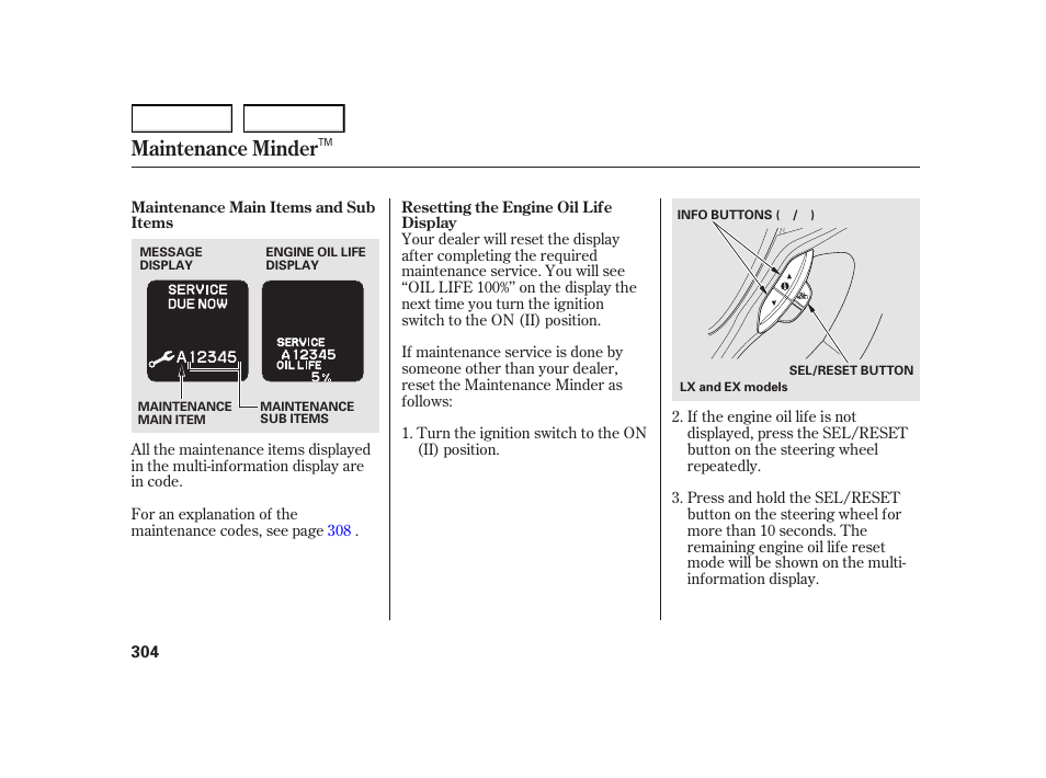 Maintenance minder | HONDA 2003 Insight  - Owner's Manual User Manual | Page 308 / 411