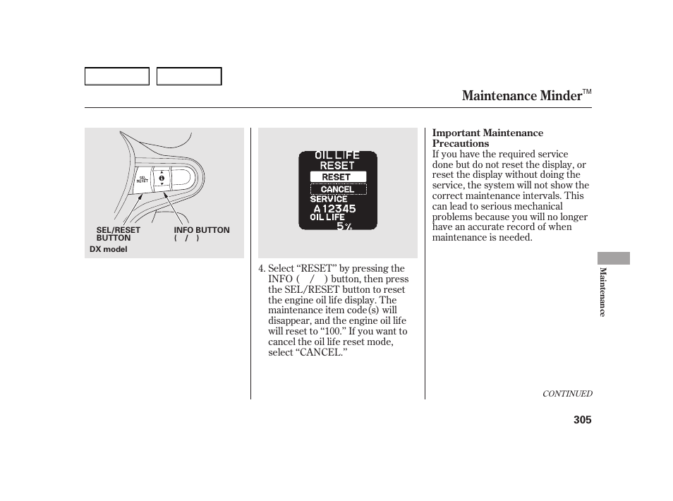 Maintenance minder | HONDA 2003 Insight  - Owner's Manual User Manual | Page 309 / 411