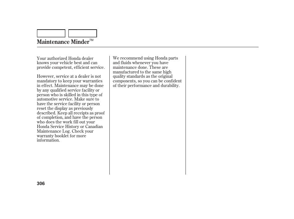 Maintenance minder | HONDA 2003 Insight  - Owner's Manual User Manual | Page 310 / 411