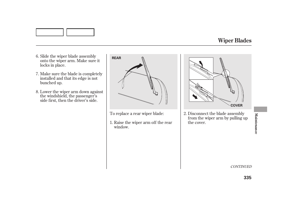 Wiper blades | HONDA 2003 Insight  - Owner's Manual User Manual | Page 339 / 411