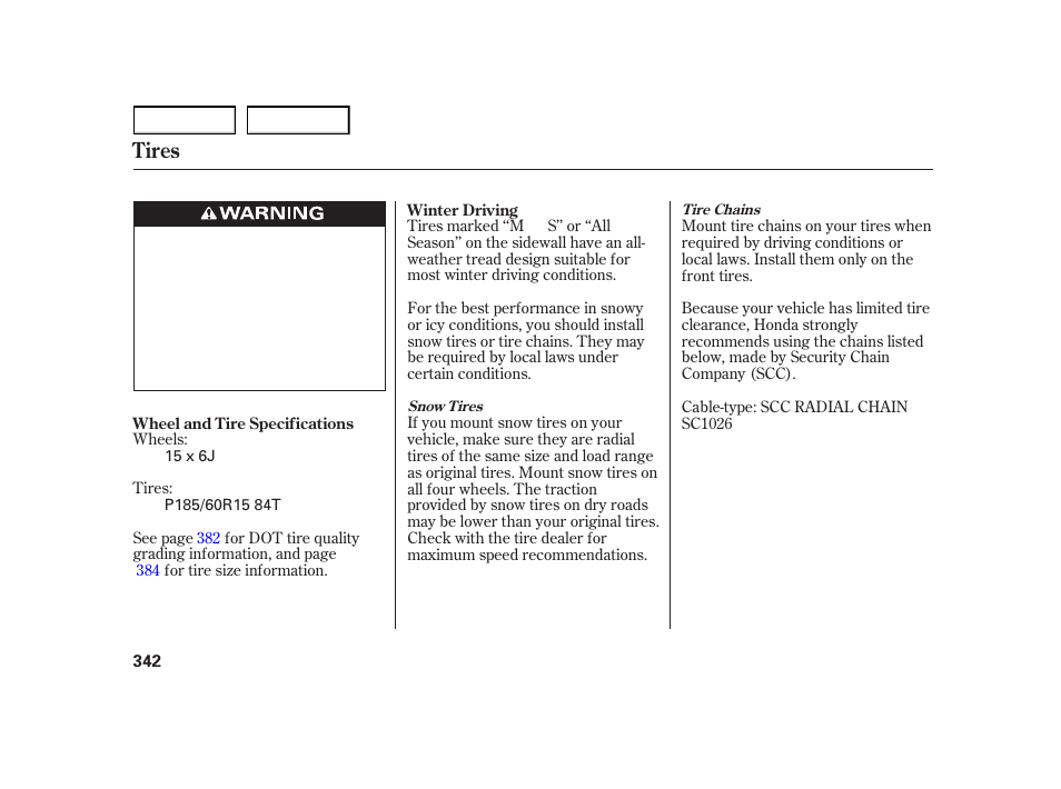 Tires | HONDA 2003 Insight  - Owner's Manual User Manual | Page 346 / 411