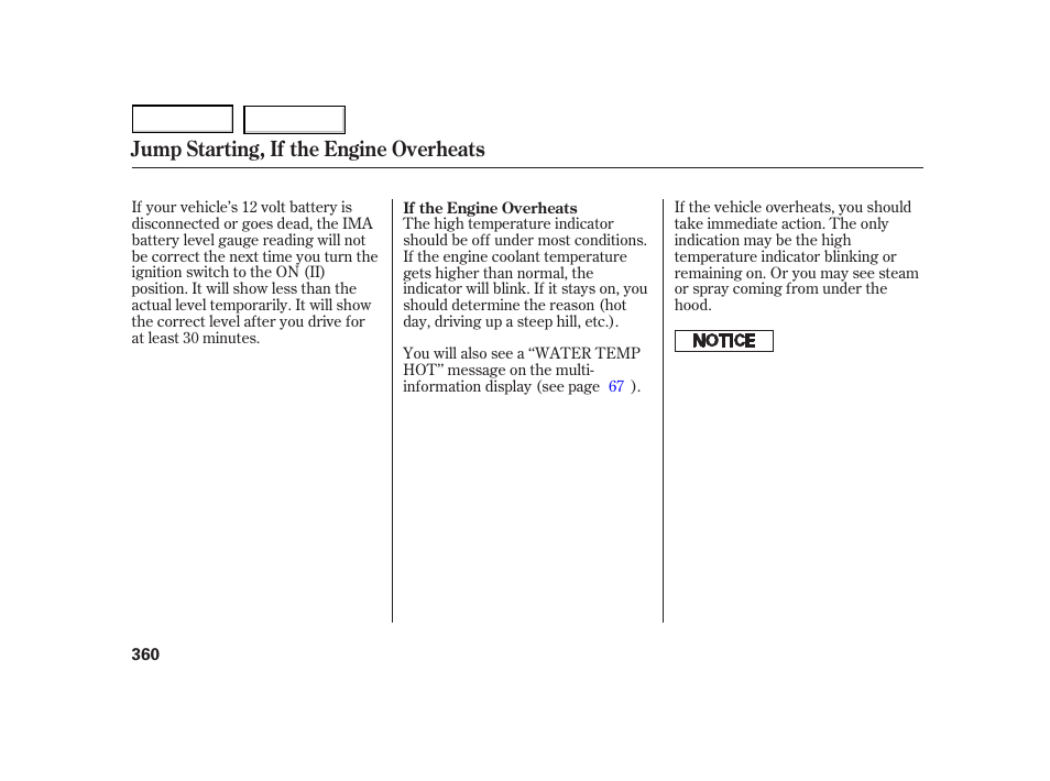 Jump starting, if the engine overheats | HONDA 2003 Insight  - Owner's Manual User Manual | Page 364 / 411