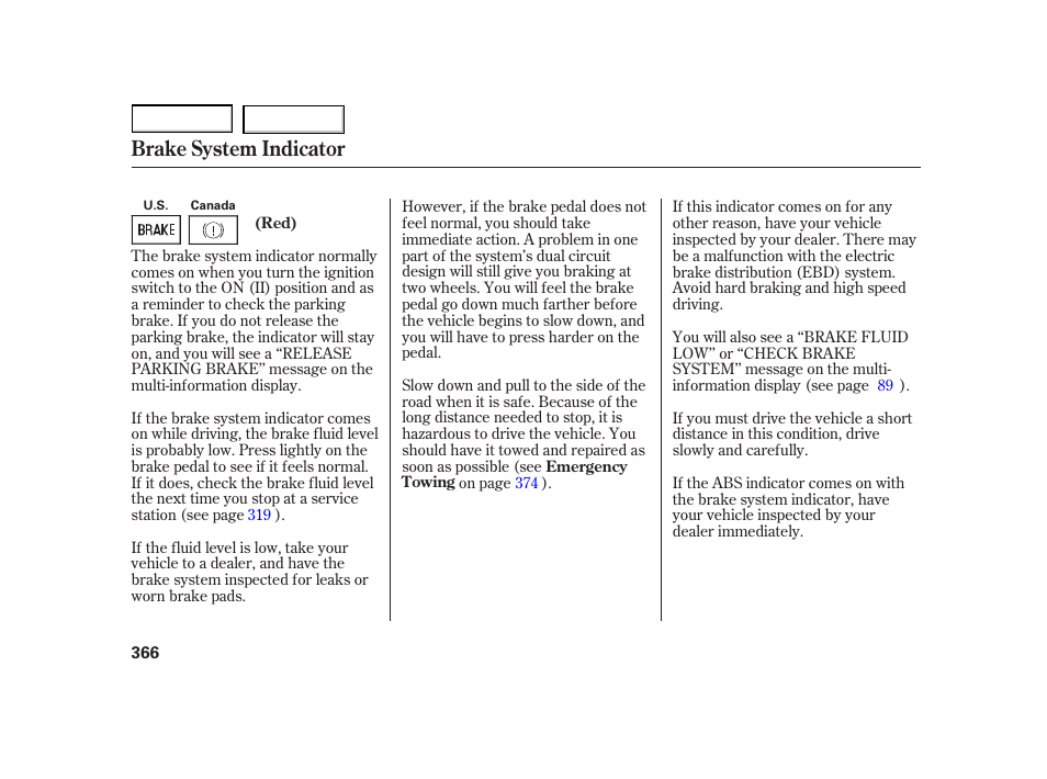 Brake system indicator | HONDA 2003 Insight  - Owner's Manual User Manual | Page 370 / 411