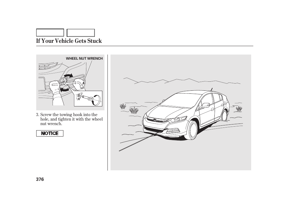 If your vehicle gets stuck | HONDA 2003 Insight  - Owner's Manual User Manual | Page 380 / 411